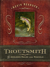 Troutsmith (eBook): An Angler's Tales and Travels